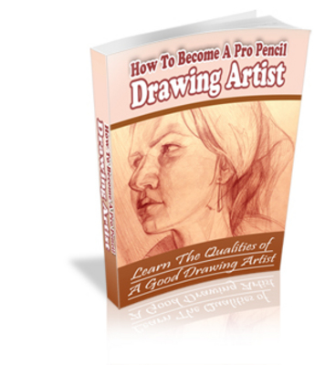 Product picture How to Become a Pro Pencil Drawing Artist